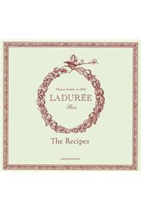 Laduree: The Recipes