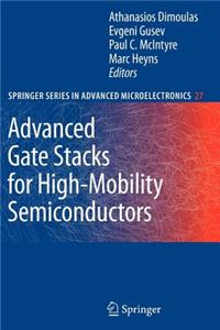 Advanced Gate Stacks for High-Mobility Semiconductors