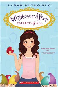 Fairest of All (Whatever After #1)