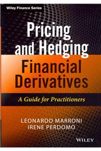 Pricing and Hedging Financial Derivatives