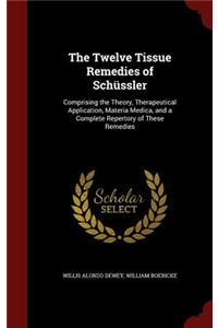 The Twelve Tissue Remedies of Schüssler