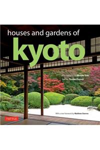 Houses and Gardens of Kyoto