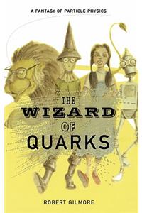 The Wizard of Quarks