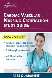 Cardiac Vascular Nursing Certification Study Guide