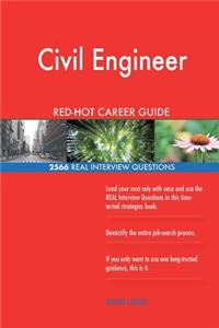 Civil Engineer RED-HOT Career Guide; 2566 REAL Interview Questions