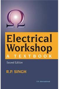 Electrical Workshop: A Textbook