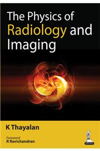 The Physics of Radiology and Imaging