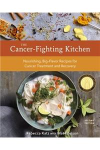 The Cancer-Fighting Kitchen, Second Edition