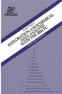 Exploration-Geochemical Data Analysis with the IBM PC