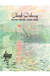 Claude Debussy Piano Music 1888-1905