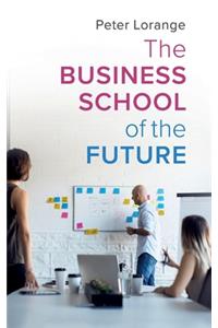 The Business School of the Future