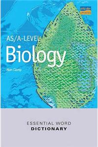 AS/A-level Biology Essential Word Dictionary