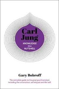 CARL JUNG IN A NUTSHELL