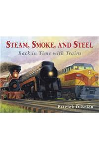 Steam, Smoke, and Steel