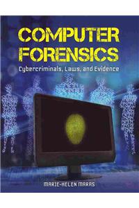 Computer Forensics: Cybercriminals, Laws, and Evidence