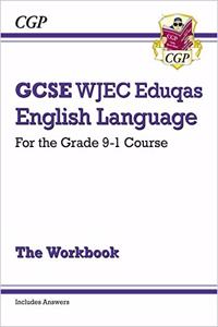 GCSE English Language WJEC Eduqas Workbook - for the Grade 9-1 Course (includes Answers)