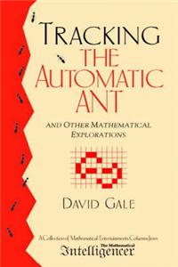 Tracking the Automatic Ant: And Other Mathematical Explorations