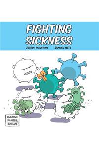 Fighting Sickness