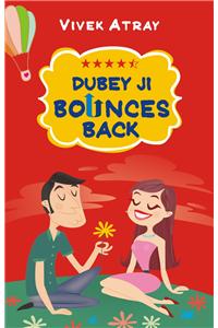 Dubey Ji Bounces Back