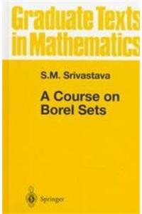 A Course On Borel Sets