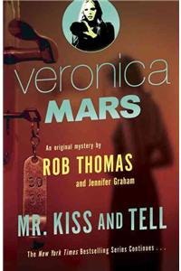 Veronica Mars 2: An Original Mystery by Rob Thomas