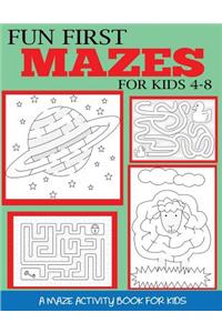 Fun First Mazes for Kids 4-8