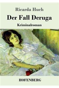 Fall Deruga