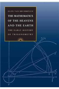 The Mathematics of the Heavens and the Earth