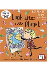 Charlie and Lola: Look After Your Planet