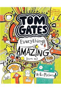 Tom Gates: Everything's Amazing (Sort Of)