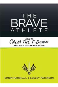 The Brave Athlete