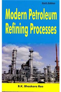 Modern Petroleum Refining Processes