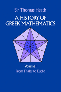 A History of Greek Mathematics, Volume I