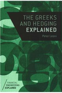 The Greeks and Hedging Explained