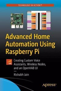 Advanced Home Automation Using Raspberry Pi