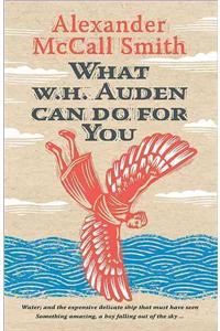 What W. H. Auden Can Do for You