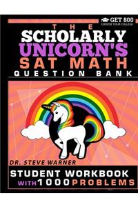 The Scholarly Unicorn's SAT Math Question Bank