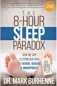 The 8-Hour Sleep Paradox