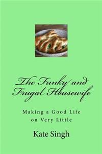 The Funky and Frugal Housewife