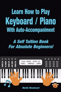 Learn How to Play Keyboard / Piano With Auto-Accompaniment