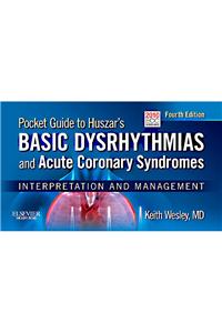 Pocket Guide for Huszar's Basic Dysrhythmias and Acute Coron