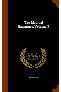 The Medical Examiner, Volume 3