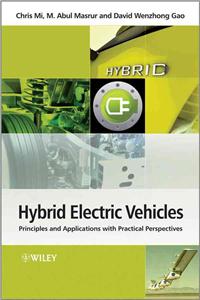 Hybrid Electric Vehicles: Principles and Applications with Practical Perspectives