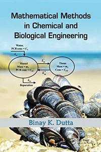 Mathematical Methods in Chemical and Biological Engineering