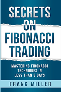 Secrets on Fibonacci Trading