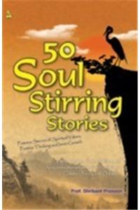 50 Soul Stirring Stories