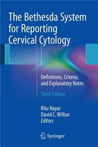 The Bethesda System for Reporting Cervical Cytology