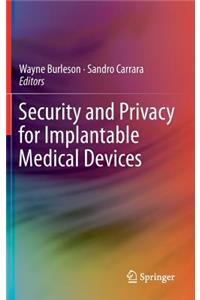 Security and Privacy for Implantable Medical Devices