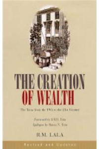 Creation Of Wealth: The Tatas From The 19Th To The21St Century