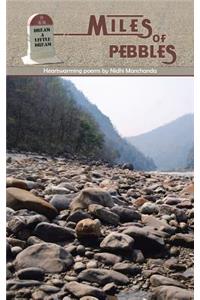 Miles of Pebbles